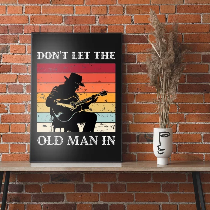 DonT Let The Old Man In Vintage Cowboy With A Guitar Poster