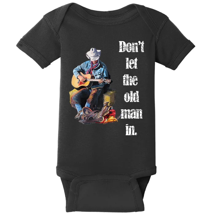 DonT Let The Old Man In Vintage Walking With A Guitar Baby Bodysuit