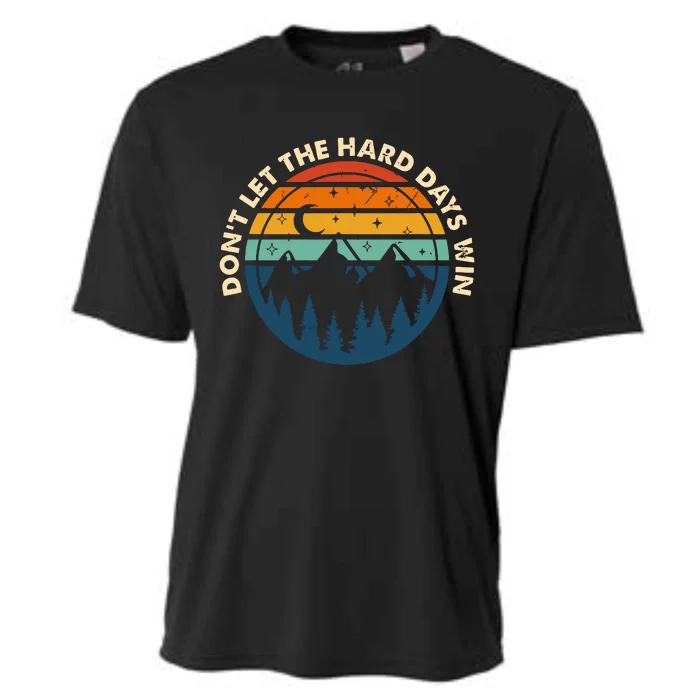 Dont Let The Hard Days Win Cooling Performance Crew T-Shirt