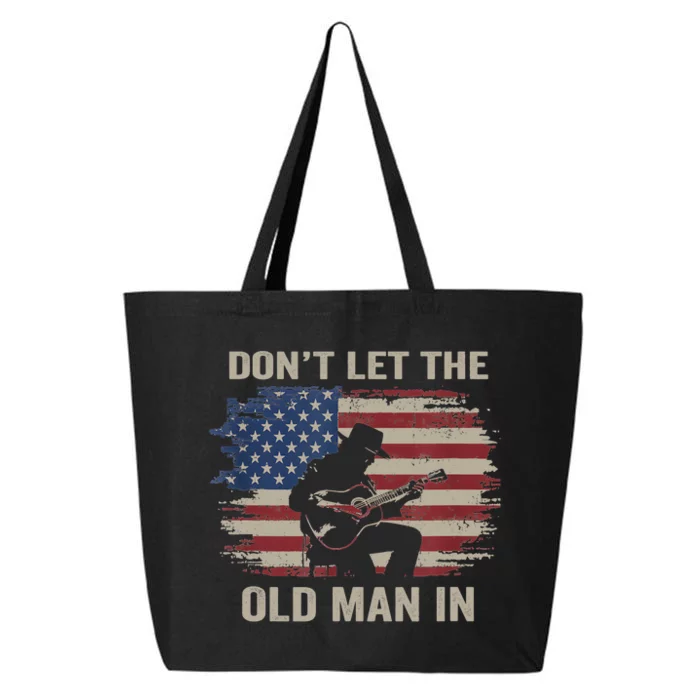 DonT Let The Old Man In Cowboy Us Flag 25L Jumbo Tote