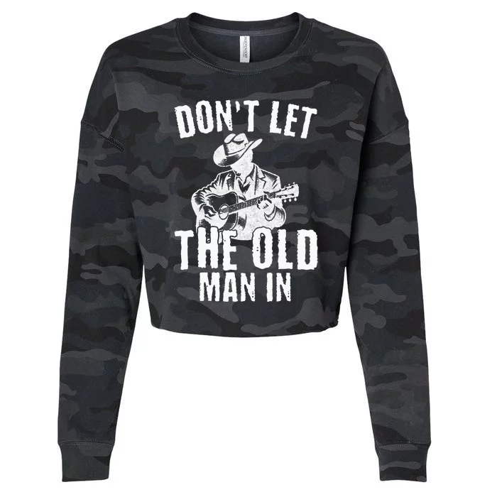 Don’t Let the Old Man in Vintage Walking With a Guitar Cropped Pullover Crew