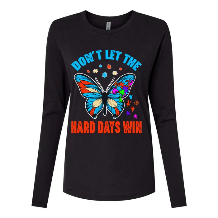 DonT Let The Hard Days Win Autism Awareness Month Gift Womens Cotton Relaxed Long Sleeve T-Shirt