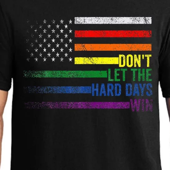 DonT Let The Hard Days Win Lgbtq Pride Pajama Set