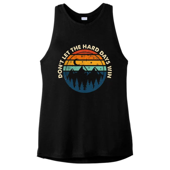 DonT Let The Hard Days Win Ladies Tri-Blend Wicking Tank