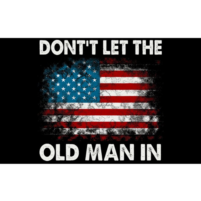 DonT Let The Old Man In Retro American Flag Bumper Sticker