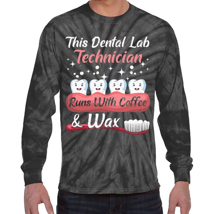 Dental Lab Technician Runs With Coffee And Wax Dental Lab Tie-Dye Long Sleeve Shirt