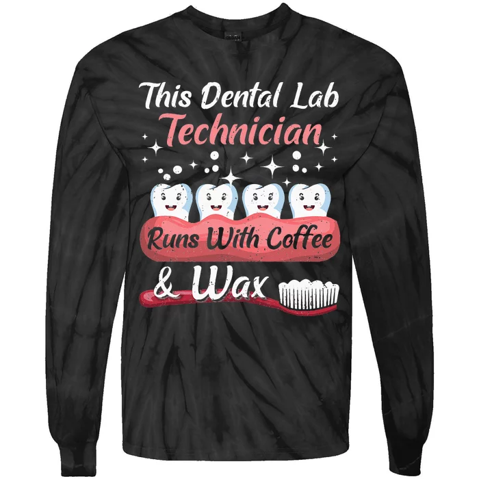 Dental Lab Technician Runs With Coffee And Wax Dental Lab Tie-Dye Long Sleeve Shirt