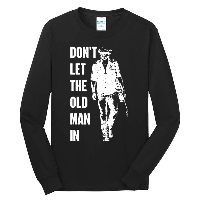 Dont Let The Old Man In Vintage Walking With A Guitar Tall Long Sleeve T-Shirt