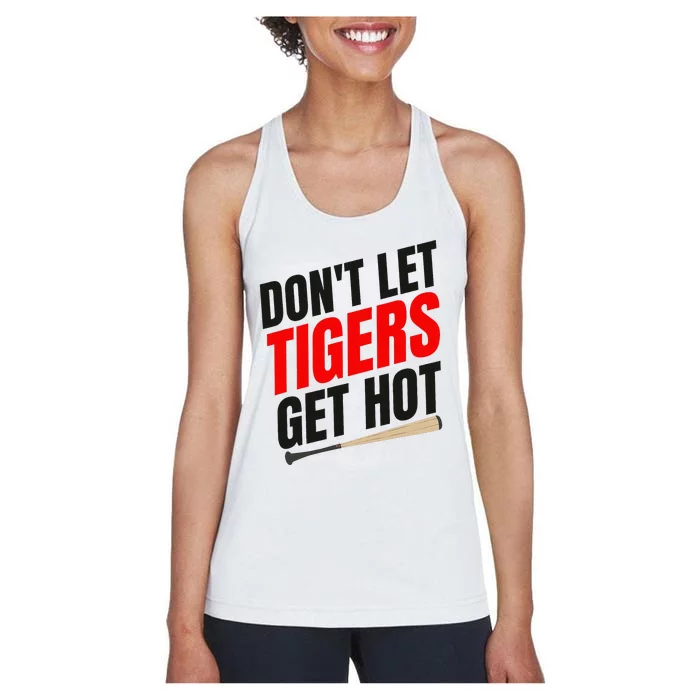 DonT Let Tiger Get Hot Women's Racerback Tank