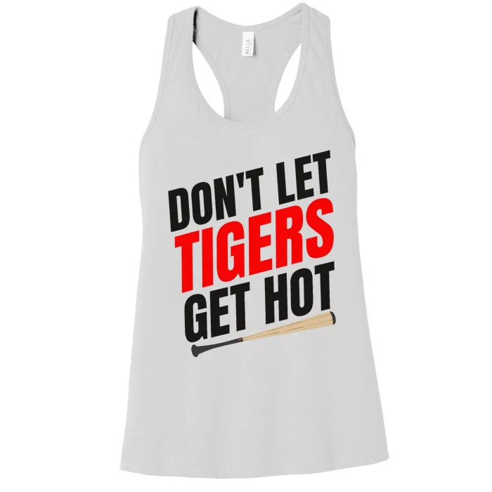 DonT Let Tiger Get Hot Women's Racerback Tank