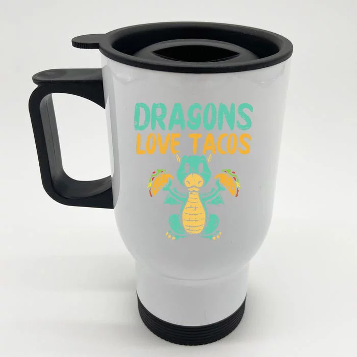 Dragons Love Tacos Cute Cinco De Mayo Mexican Food Front & Back Stainless Steel Travel Mug