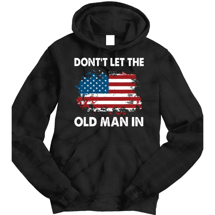 Dont Let The Old Man In Retro American Flag Tie Dye Hoodie