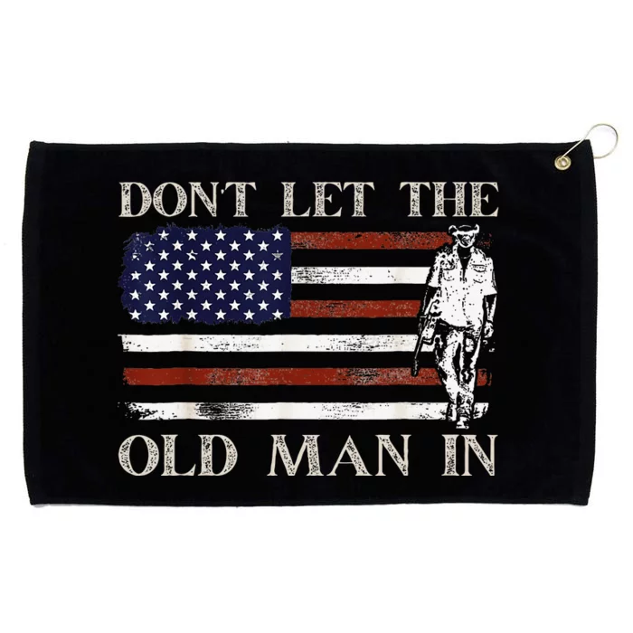 DON'T LET THE OLD MAN IN Vintage American flag Grommeted Golf Towel