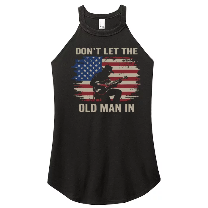 Dont Let The Old Man In Cowboy Us Flag Women’s Perfect Tri Rocker Tank