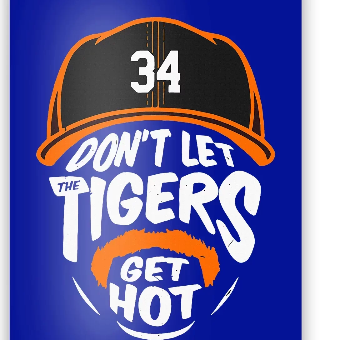 Don’T Let Tigers Get Hot Poster