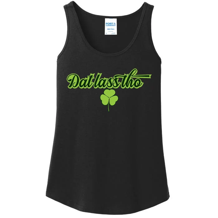 Dat Lass Tho Irish Shamrock Funny St. Patrick's Day Gift Ladies Essential Tank