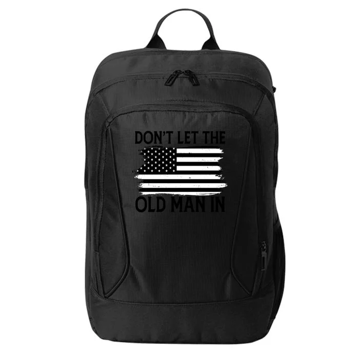 Dont Let The Old Man In Vintage American Flag City Backpack