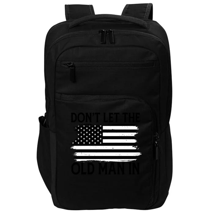 Dont Let The Old Man In Vintage American Flag Impact Tech Backpack