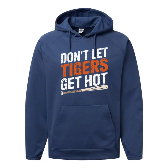 DonT Let Tiger Get Hot Performance Fleece Hoodie