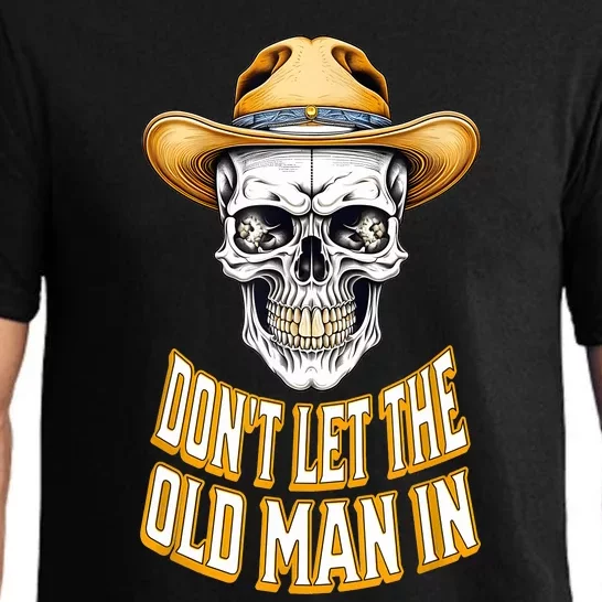 DonT Let The Old Man In Skeleton Skull Cowboy Country Pajama Set