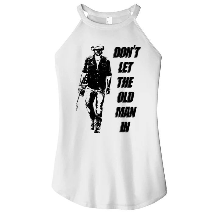 DonT Let The Old Man In Women’s Perfect Tri Rocker Tank