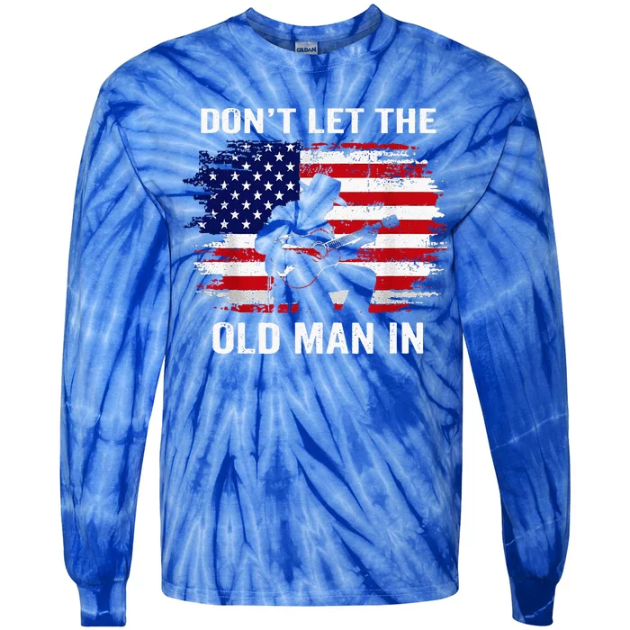 DonT Let The Old Man In Tie-Dye Long Sleeve Shirt