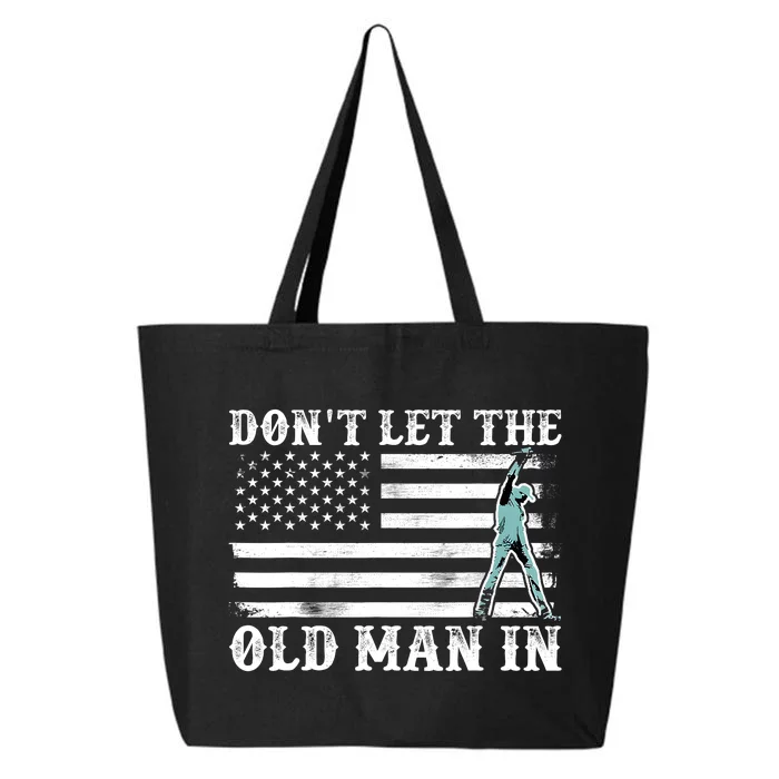 DonT Let The Old Man In Vintage American Flag 25L Jumbo Tote