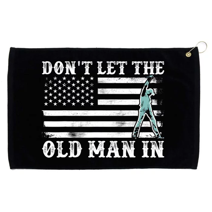 DonT Let The Old Man In Vintage American Flag Grommeted Golf Towel