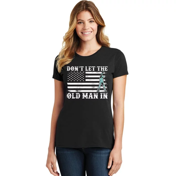 DonT Let The Old Man In Vintage American Flag Women's T-Shirt