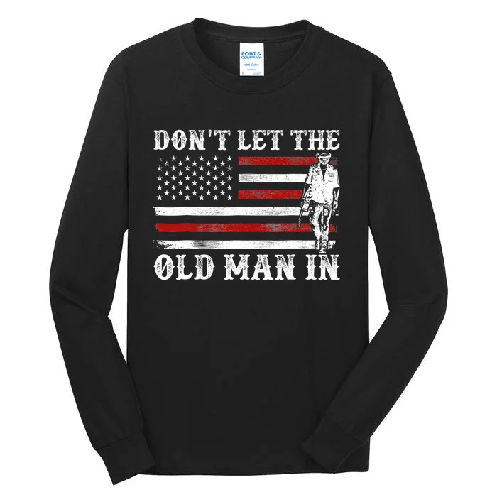 DonT Let The Old Man In Vintage American Flag Tall Long Sleeve T-Shirt