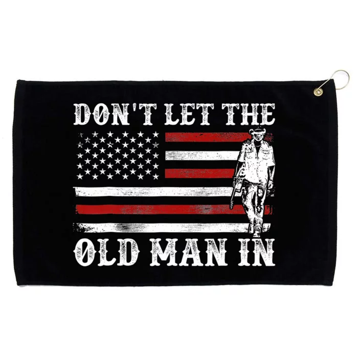 DonT Let The Old Man In Vintage American Flag Grommeted Golf Towel