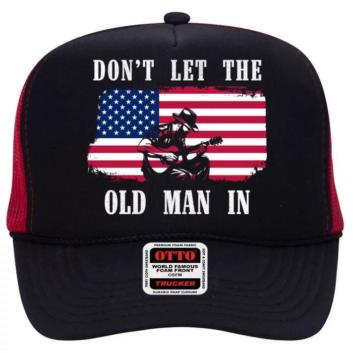 Dont Let The Old Man In Vintage American Flag High Crown Mesh Trucker Hat