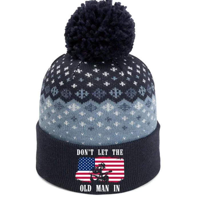 Dont Let The Old Man In Vintage American Flag The Baniff Cuffed Pom Beanie