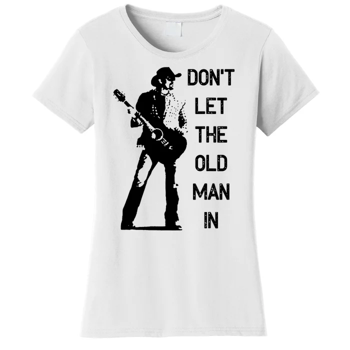 DonT Let The Old Man In Vintage Standing With A Guitar Women's T-Shirt