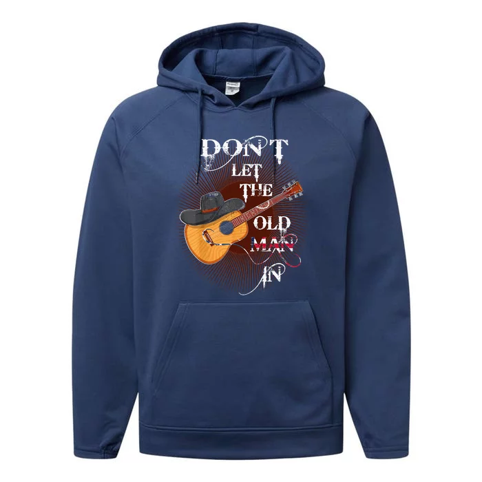 Dont Let The Old Man In Guitar Country Music Performance Fleece Hoodie