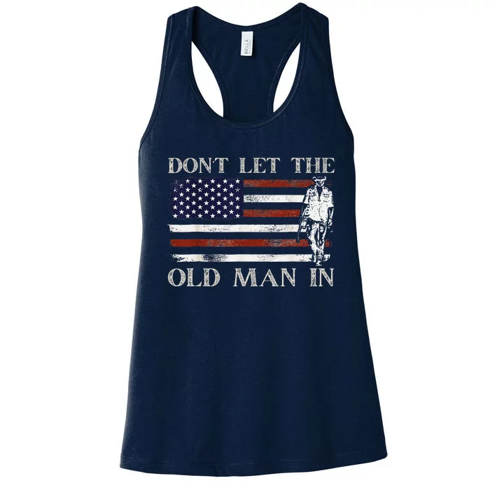 DonT Let The Old Man In Vintage American Flag Women's Racerback Tank