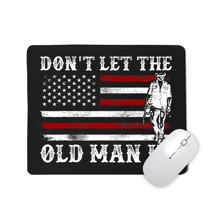 DonT Let The Old Man In Vintage American Flag Mousepad