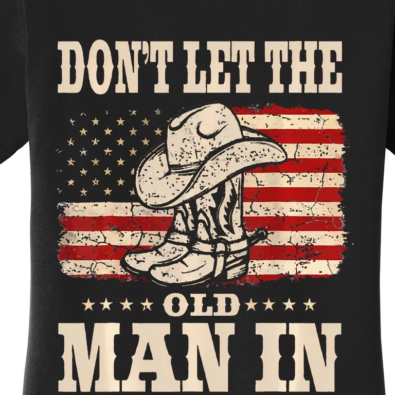 DonT Let The Old Man In American Flag Women's T-Shirt