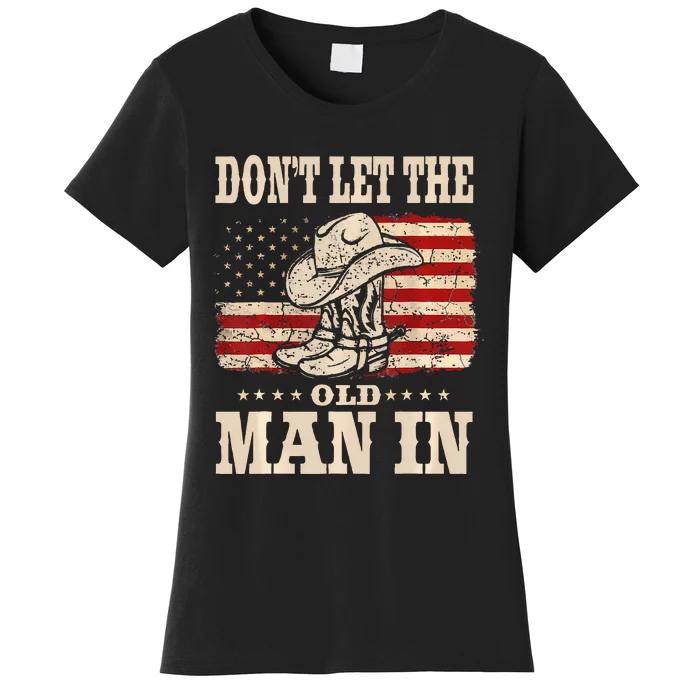 DonT Let The Old Man In American Flag Women's T-Shirt