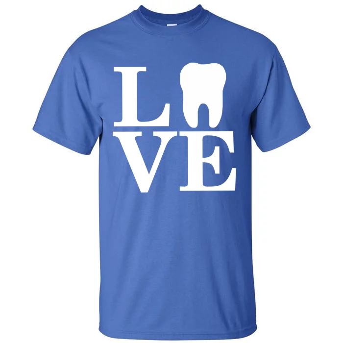 Dental Love Teeth Hygienist Dentist Assistant Rdh Gift Tall T-Shirt