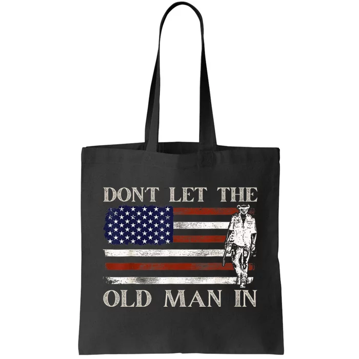 DonT Let The Old Man In Vintage American Flag Tote Bag