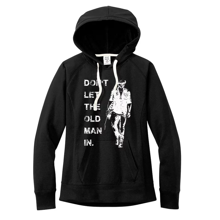 DonT Let The Old Man In Vintage Women's Fleece Hoodie