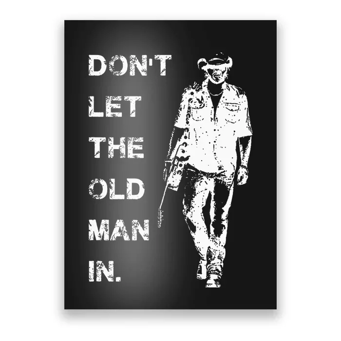 DonT Let The Old Man In Vintage Poster