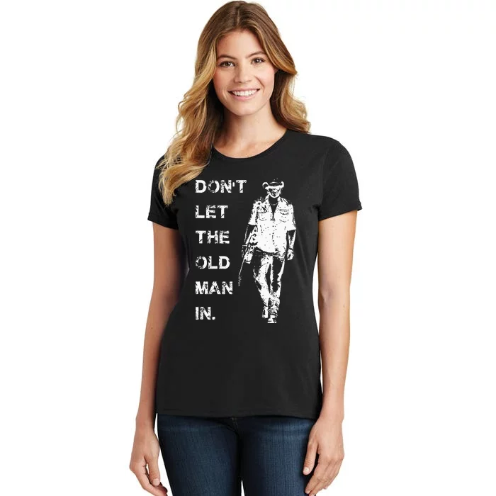 DonT Let The Old Man In Vintage Women's T-Shirt