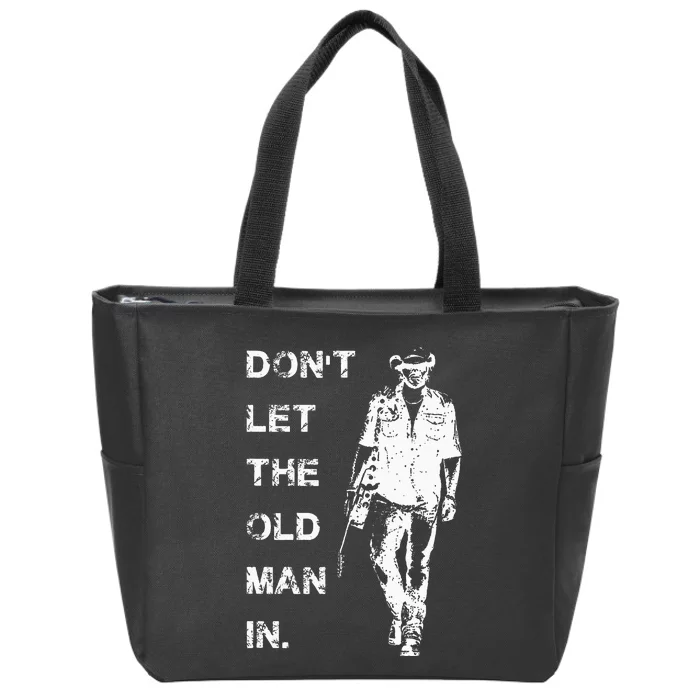 DonT Let The Old Man In Vintage Zip Tote Bag