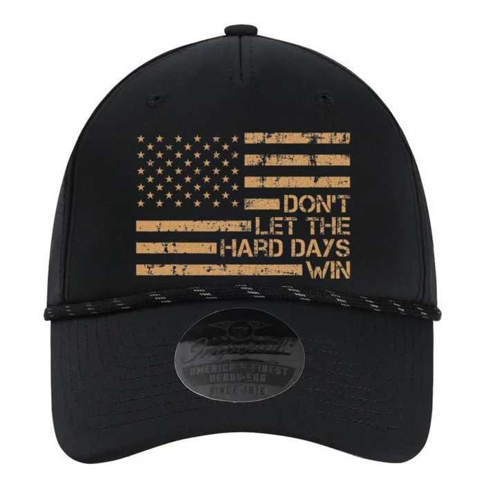 DonT Let The Hard Days Win Performance The Dyno Cap