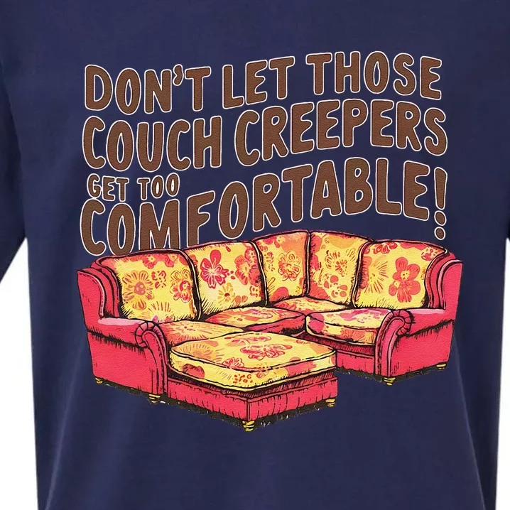 DonT Let Those Couch Creepers Get Too Comfortable Funny Sueded Cloud Jersey T-Shirt