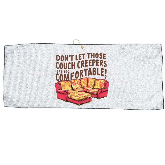 DonT Let Those Couch Creepers Get Too Comfortable Funny Large Microfiber Waffle Golf Towel