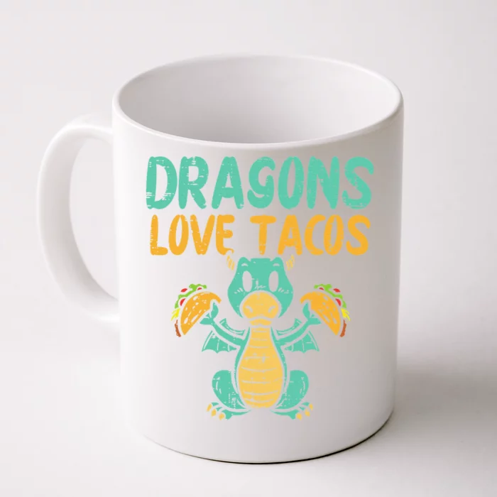 Dragons Love Tacos Cute Cinco De Mayo Mexican Food Front & Back Coffee Mug