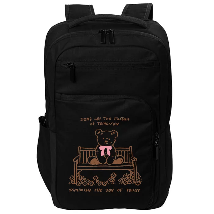 Dont Let The Pursuit Of Tomorrow Diminish The Funny Impact Tech Backpack